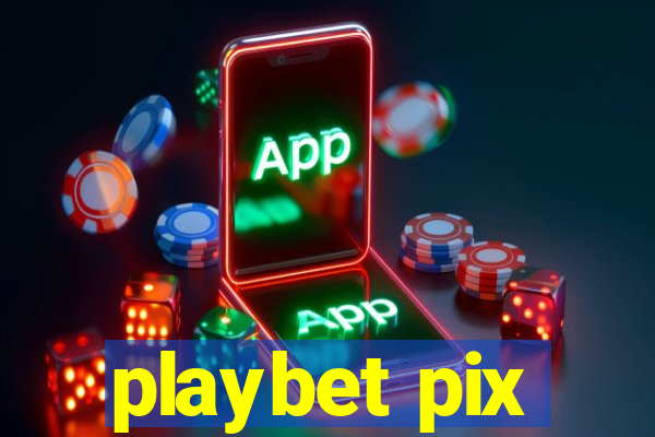 playbet pix